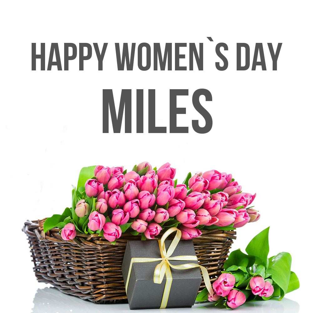 Greetings card с именем, Miles happy women`s day цветы Greetings with text for free download 